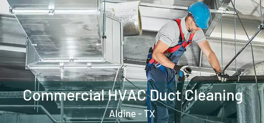  Commercial HVAC Duct Cleaning Aldine - TX