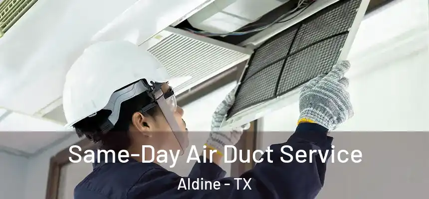  Same-Day Air Duct Service Aldine - TX