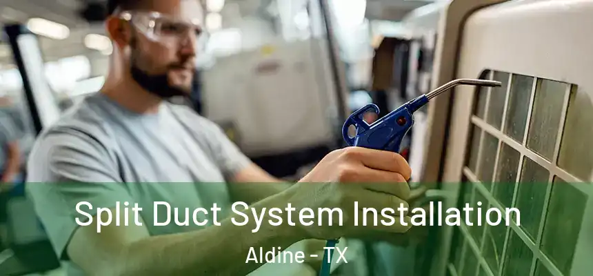  Split Duct System Installation Aldine - TX
